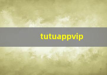 tutuappvip